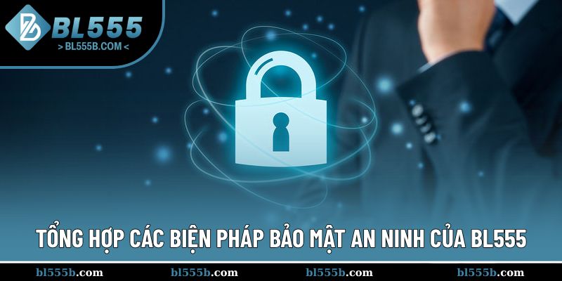 Những cách BL555 bảo mật dữ liệu người chơi