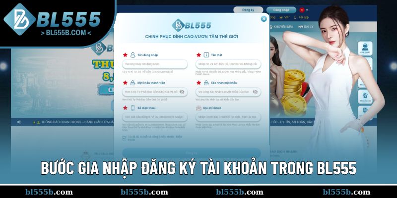 Bước gia nhập đăng ký tài khoản trong BL555
