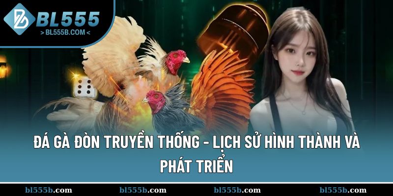 Đá gà đòn truyền thống - Trò chơi dân gian lịch sử lâu đời