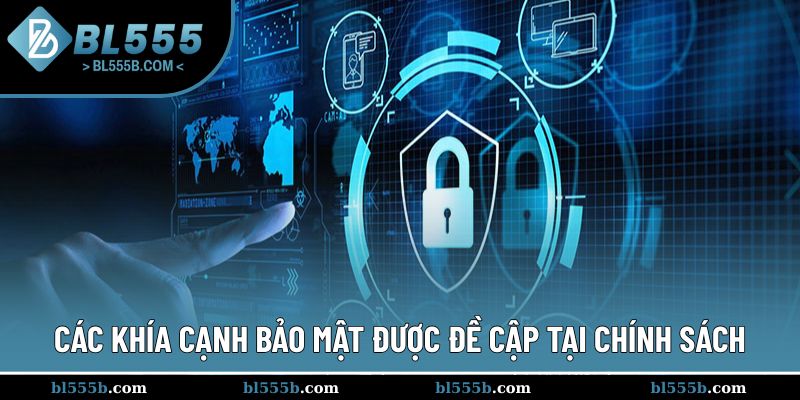 Các cam kết có tại chính sách bảo mật BL555